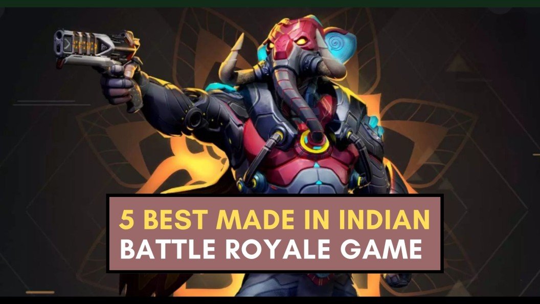 5 Best Made In Indian Battle Royale game (4 Upcoming)